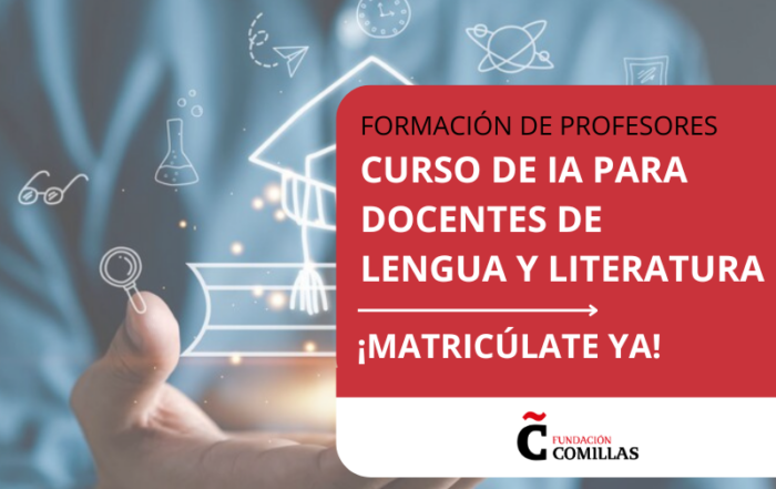 Curso de IA para docentes de Lengua y Literatura impartido por la Fundación Comillas