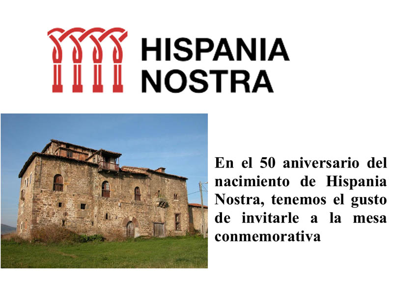 Hispania Nostra 50 aniversario