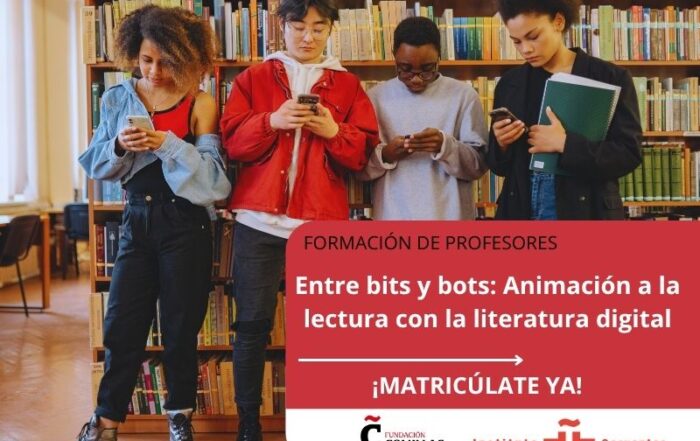 Curso de "Entre bits y bots: animación a la literatura digital"